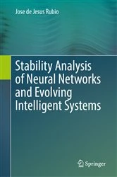 Book cover of Stability Analysis of Neural Networks and Evolving Intelligent Systems by Jose de Jesus Rubio