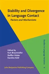 Book cover of Stability and Divergence in Language Contact by Kurt Braunmüller