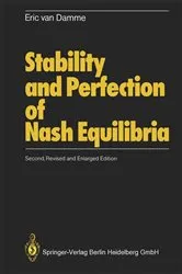 Book cover of Stability and Perfection of Nash Equilibria (2nd ed.) by Eric van Damme