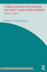 Book cover of Stabilization Operations, Security and Development by Robert Muggah