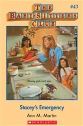 Book cover of Stacey's Emergency (The Baby-Sitters Club #43) by Ann M. Martin