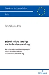 Book cover of Staedtebauliche Vertraege zur Baulandbereitstellung by Vera Katharina Grötz