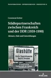 Book cover of Staedtepartnerschaften zwischen Frankreich und der DDR (1959-1990) by Michael Kißener
