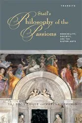 Book cover of Stael’s Philosophy of the Passions by Tili  Boon Cuillé