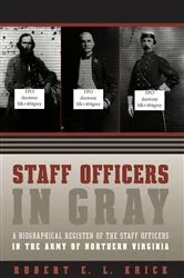 Book cover of Staff Officers in Gray by Robert E. L. Krick