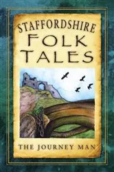 Book cover of Staffordshire Folk Tales by Johnny Gillett