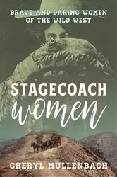 Book cover of Stagecoach Women by Cheryl Mullenbach