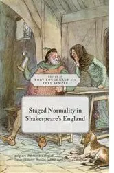 Book cover of Staged Normality in Shakespeare's England by Rory Loughnane
