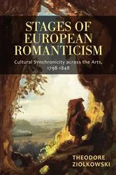 Book cover of Stages of European Romanticism by Theodore Ziolkowski