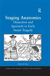 Book cover of Staging Anatomies by Hillary M. Nunn