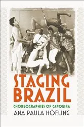 Book cover of Staging Brazil by Ana Paula Höfling
