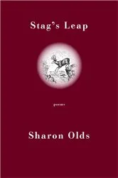 Book cover of Stag's Leap by Sharon Olds