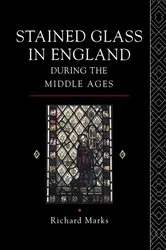 Book cover of Stained Glass in England During the Middle Ages by Richard Marks