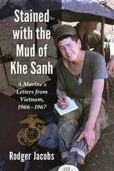 Book cover of Stained with the Mud of Khe Sanh by Rodger Jacobs
