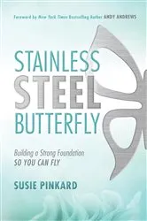Book cover of Stainless Steel Butterfly by Susie Pinkard