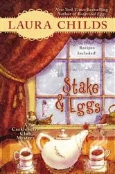 Book cover of Stake & Eggs by Laura Childs