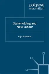 Book cover of Stakeholding and New labour by R. Prabhakar