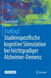 Book cover of StaKogS - Stadienspezifische kognitive Stimulation bei leichtgradiger Alzheimer-Demenz by Verena Buschert