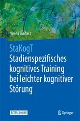 Book cover of StaKogT - Stadienspezifisches kognitives Training bei leichter kognitiver Störung by Verena Buschert