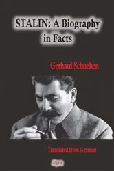 Book cover of Stalin: A Biography in Facts by Gerhard Schnehen