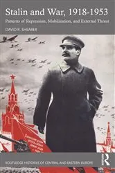 Book cover of Stalin and War, 1918-1953 by David R. Shearer