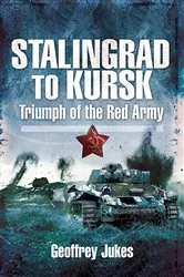 Book cover of Stalingrad to Kursk by Geoffrey Jukes