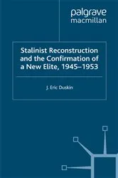 Book cover of Stalinist Reconstruction and the Confirmation of a New Elite, 1945-1953 by E. Duskin
