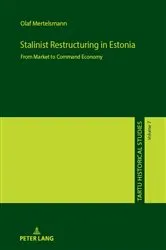 Book cover of Stalinist Restructuring in Estonia by Olaf Mertelsmann