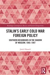 Book cover of Stalin’s Early Cold War Foreign Policy by Jamil Hasanli