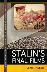 Book cover of Stalin's Final Films by Claire Knight