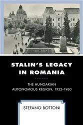 Book cover of Stalin's Legacy in Romania by Stefano Bottoni