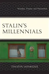 Book cover of Stalin's Millennials by Tinatin Japaridze