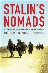 Book cover of Stalin's Nomads by Robert Kindler