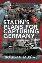 Book cover of Stalin's Plans for Capturing Germany by Bogdan Musial
