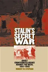 Book cover of Stalin's Secret War by Robert W. Stephan