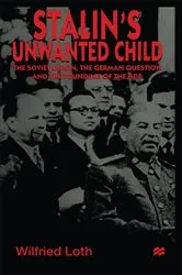 Book cover of Stalin's Unwanted Child by Wilfried Loth