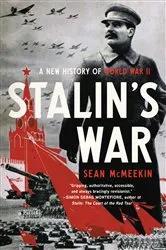 Book cover of Stalin's War by Sean McMeekin