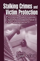 Book cover of Stalking Crimes and Victim Protection by Joseph A. Davis