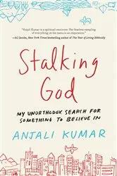 Book cover of Stalking God by Anjali Kumar