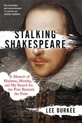 Book cover of Stalking Shakespeare by Lee Durkee