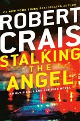 Book cover of Stalking the Angel by Robert Crais