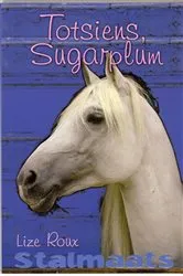 Book cover of Stalmaats 2: Totsiens, Sugarplum by Lize Roux