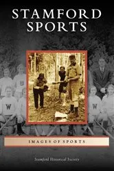 Book cover of Stamford Sports by Stamford Historical Society