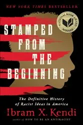 Book cover of Stamped from the Beginning by Ibram X. Kendi