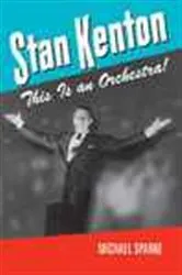 Book cover of Stan Kenton by Michael Sparke