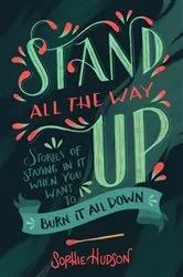 Book cover of Stand All the Way Up by Sophie Hudson