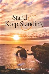 Book cover of Stand and Keep Standing by Gail Grimshaw
