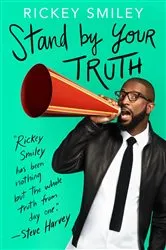 Book cover of Stand by Your Truth by Rickey Smiley