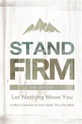 Book cover of Stand Firm Day by Day by Walk Thru the Bible