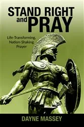 Book cover of Stand Right and Pray by Dayne Massey